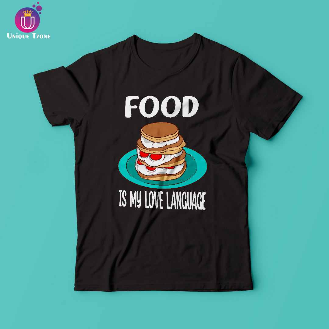Food Is My Love Language Round Neck Half Sleeve Cotton T-shirt