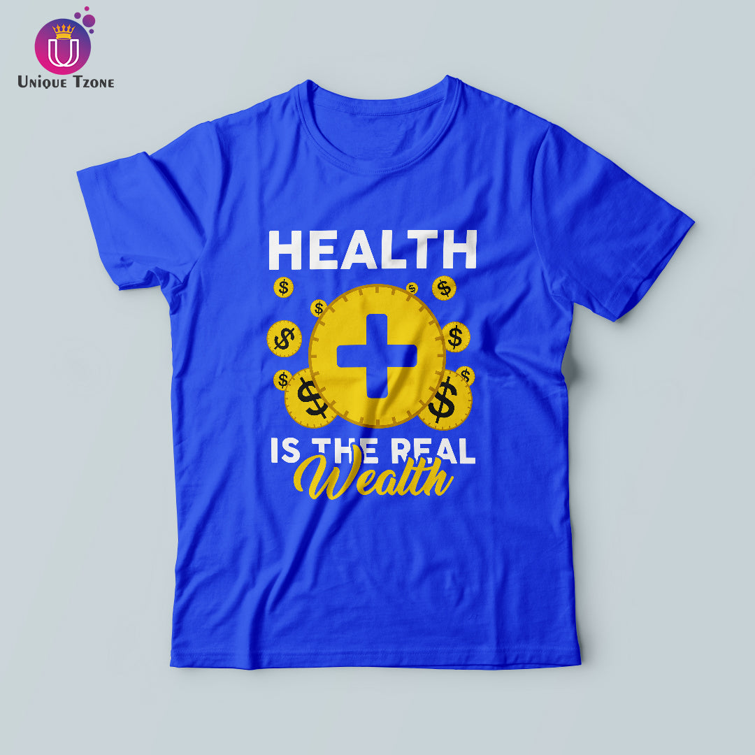 Health Is Real Wealth Round Neck Half Sleeve Cotton T-shirt
