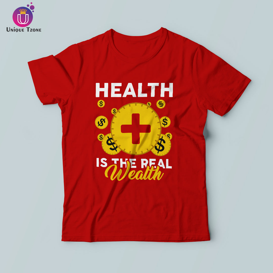 Health Is Real Wealth Round Neck Half Sleeve Cotton T-shirt