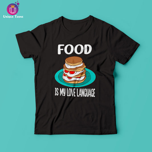 Food Is My Love Language Round Neck Half Sleeve Cotton T-shirt