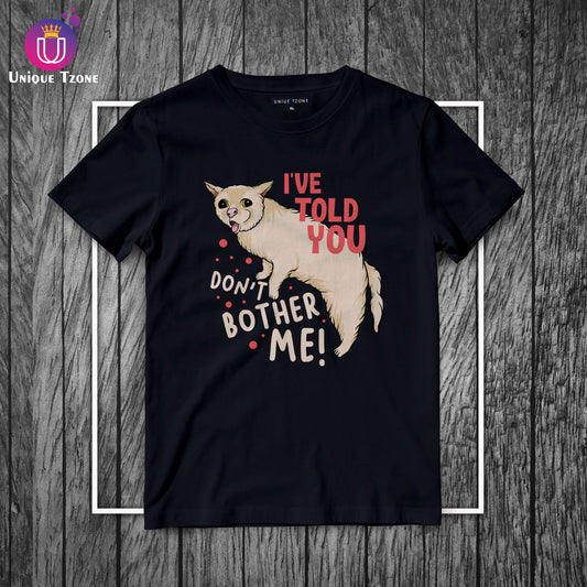 Don't Bother Me Women Half Sleeve Cotton T-shirt