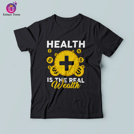 Health Is Real Wealth Round Neck Half Sleeve Cotton T-shirt