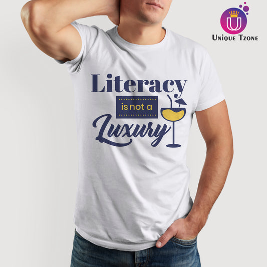 Literacy Is Not A Luxury Round Neck Half Sleeve Cotton T-shirt